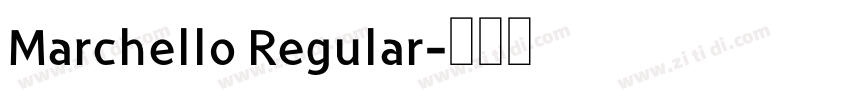 Marchello Regular字体转换